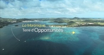 La Martinique, terre d’opportunités.