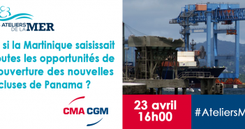 Table ronde n°8 : « Et si la Martinique saisissait toutes les opportunités de l’ouverture des nouvelles écluses de Panama ? »